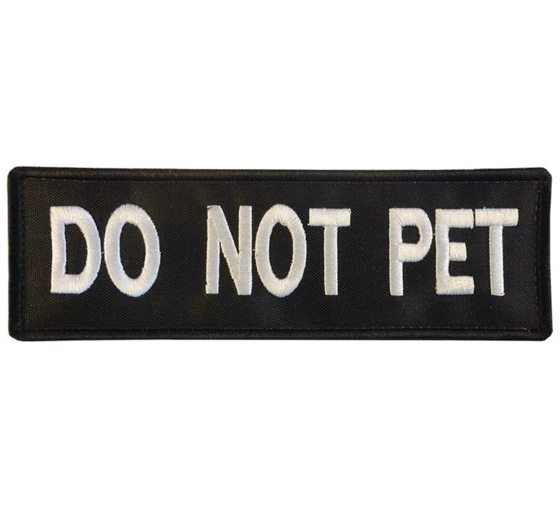 K9 Harness DO NOT PET Dog K-9 Nylon Touch Fastener Patch (6 Inch