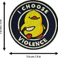 I Choose Violence Patch (3 Inch) Hook + Loop Velcro Badge Funny Duck Meme Tactical Gear Gift Patches