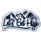 Lets Get High Patch (4 Inch) Iron-on Badge