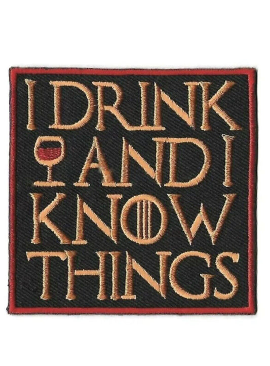 I Drink And I Know Things Patch (3 Inch) Iron-on Badge Tyrion Lannister GOT