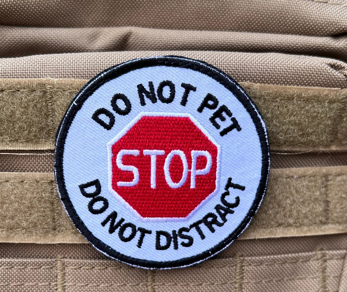 Stop Do Not Pet, Do Not Disturb Patch (3 Inch) Velcro Badge
